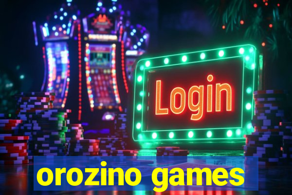 orozino games